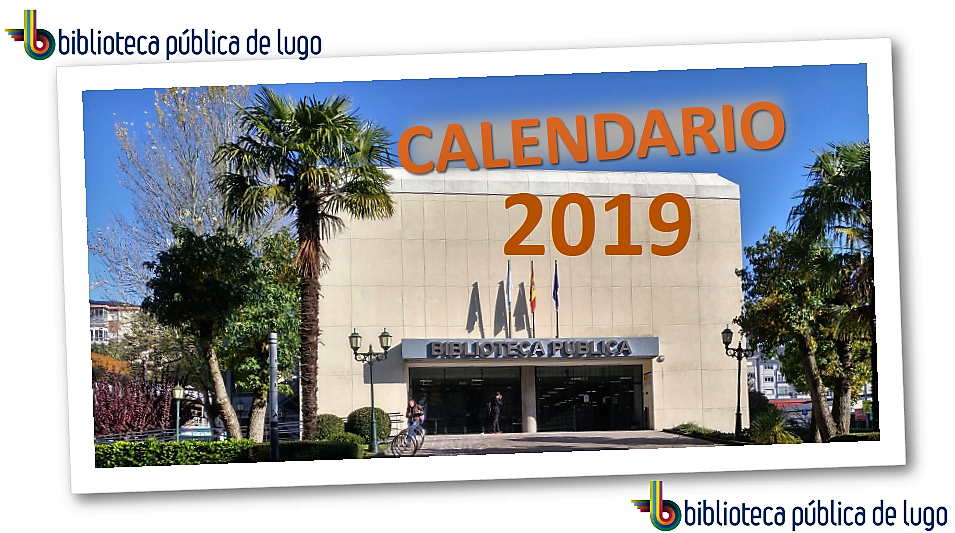 Calendario 2019 Biblioteca Pública de Lugo