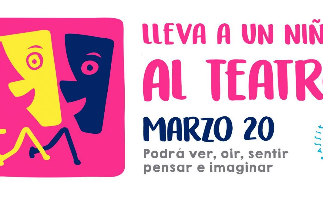 HOY CELEBRAMOS EL DÍA MUNDIAL DEL TEATRO PARA LA INFANCIA Y LA JUVENTUD
