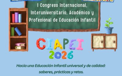 I Congreso Internacional, Interuniversitario, Académico y Profesional de Educación Infantil –CIAPEI 26 (Madrid, 22 y 23 de junio de 2026)